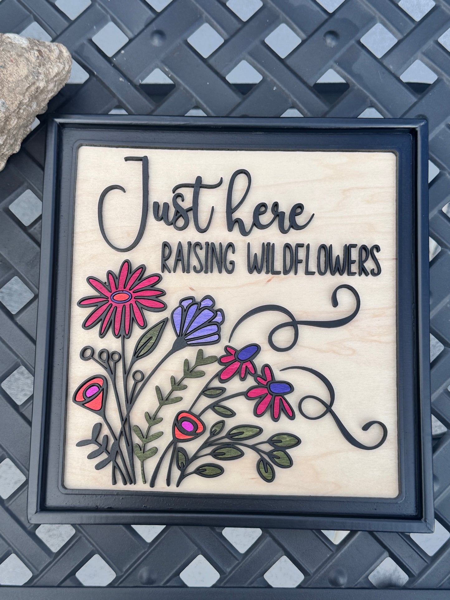 Just Here Raising Wildflowers" – Handcrafted 3D Floral Wall Art (10x10)