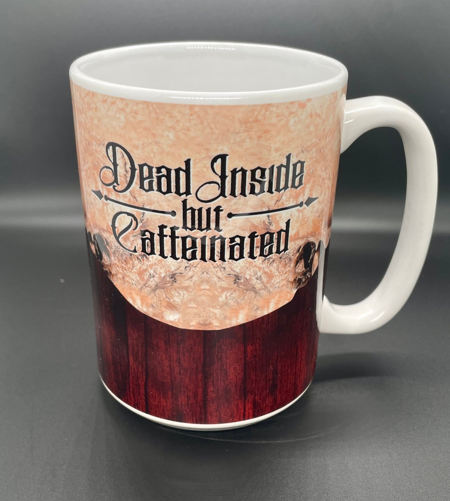 Dead Inside but Caffeinated 15 oz Ceramic Mug
